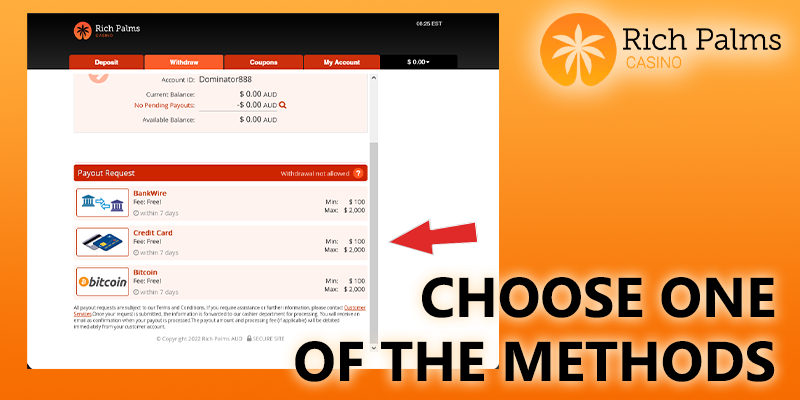 Choose one of the methods of withdraw at rich palms casino