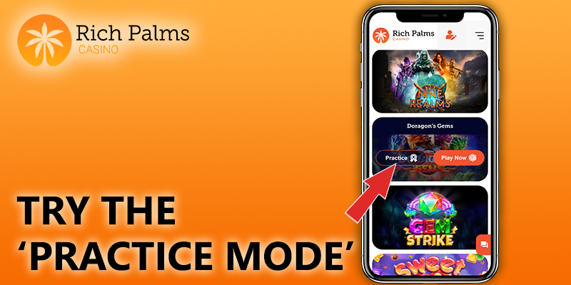 click on 'Practice Mode' button at rich palms mobile lobby on iPhone and try it for free